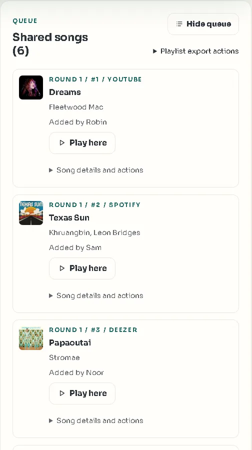 De wachtrij van een tape met Dreams van YouTube, Texas Sun van Spotify en Papaoutai van Deezer, elk met de ronde en wie het toevoegde.
